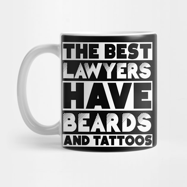 Best lawyers have beards and tattoos . Perfect present for mother dad friend him or her by SerenityByAlex